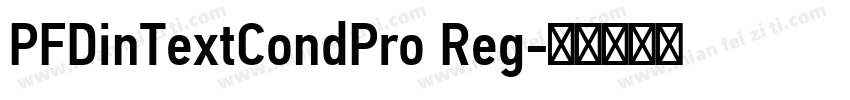 PFDinTextCondPro Reg字体转换